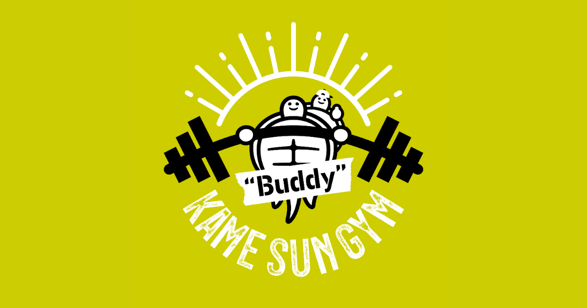 KAMESUN GYM ”Buddy”(カメサンジムバディ)